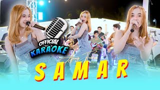 Karaoke - SAMAR - Ajeng Febria (Official Music Video ANEKA SAFARI)