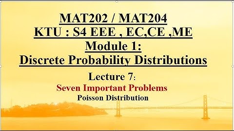 Lecture 7 | Discrete Probability Distributions| Problems on Poisson Distribution | KTU | MAT204