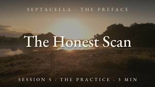 Session 5 Part 2: The Honest Scan — A 3-Minute Practice on the Weight You Carry | Septacella