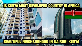 Is Kenya ?? The Most Developed Country In Africa Drive Through Beautiful Neighborhood Of Nairobi