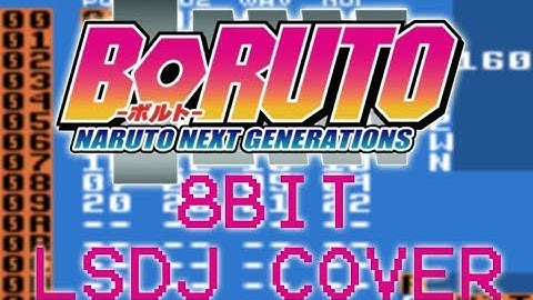 Boruto Opening 1 (8Bit LSDJ Chiptune Cover)