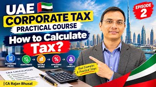 UAE Corporate Tax Episode 2 | How to Calculate Corporate Tax | Practical Example