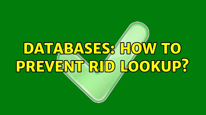 Databases: How to prevent RID lookup?