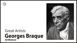 Georges Braque | Great Artists | Video by Mubarak Atmata | ArtNature