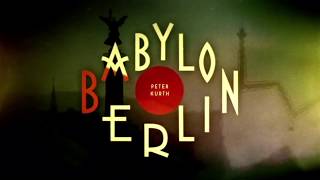 BABYLON BERLIN (2017) - Générique d’ouverture.