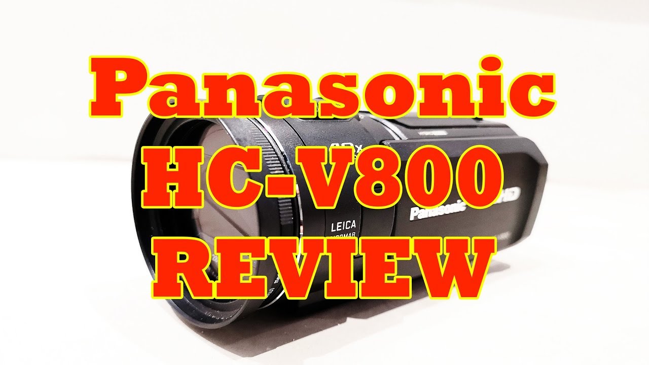 Panasonic HC-V800 Review - YouTube