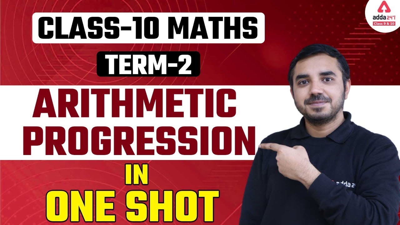 Term 2 Exam | Arithmetic Progression in One Shot | Class 10 Maths ...
