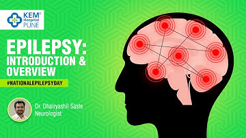 Epilepsy: Introduction & Overview