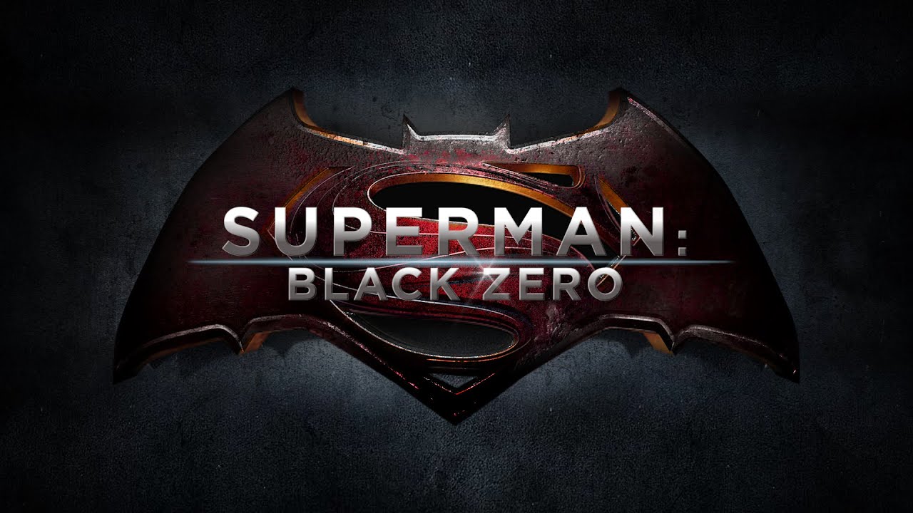 Superman Black Zero Trailer YouTube
