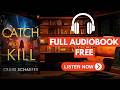 Catch and Kill by Craig Schaefer  [ Full Audiobook Free ]
