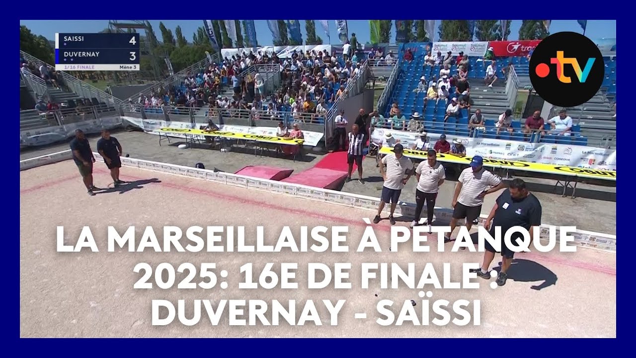 Miniature : Mondial la Marseillaise à pétanque 2025 : 16e de finale Duvernay - Saïssi