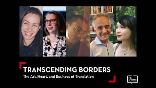 Transcending Borders: The Art, Heart, and Business of Translation