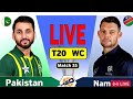 Pakistan vs Namibia LIVE Match Today | Full HD | PAK vs NAM Live