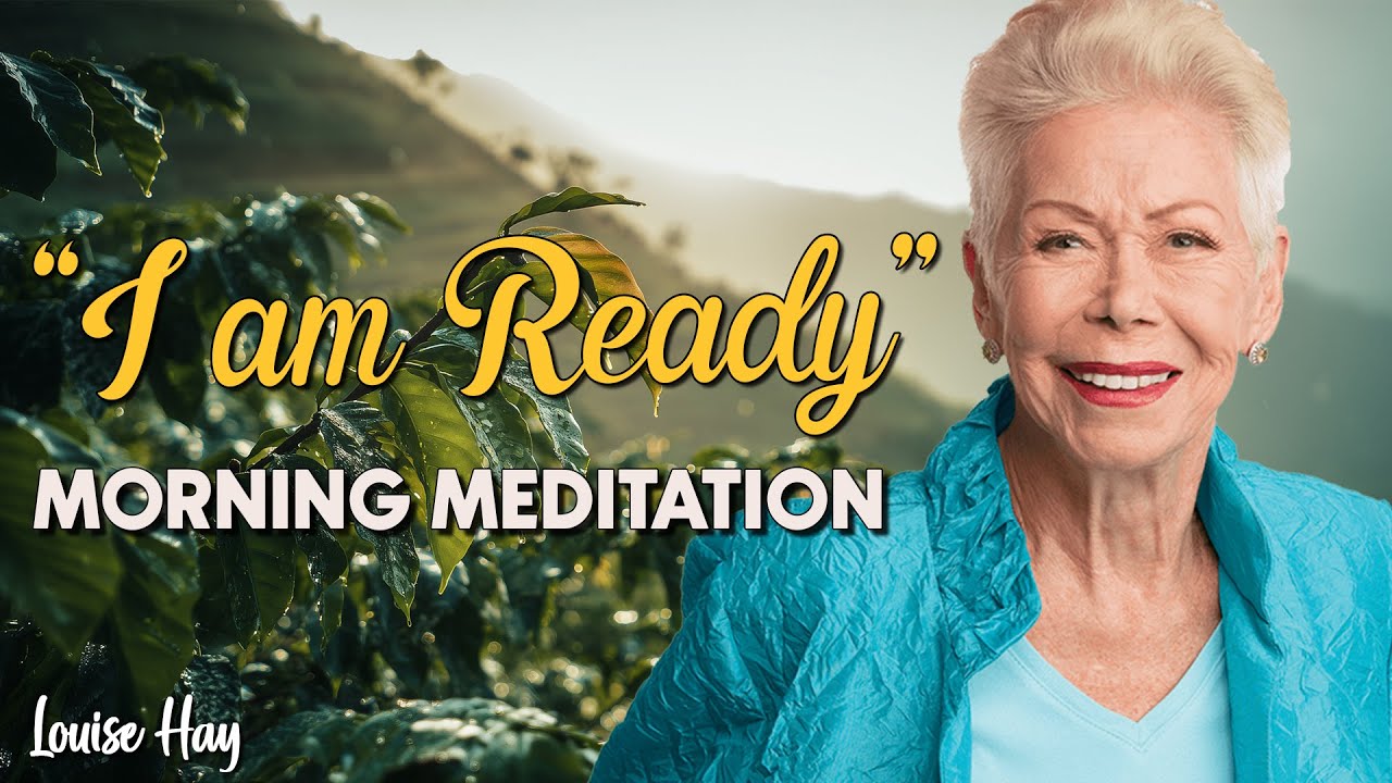Утренняя медитация с Луизой Хей | Я готова к изобилию
