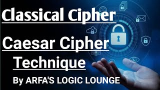 Caesar Cipher Technique Explained with Example | Encryption & Decryption | Information Security | 