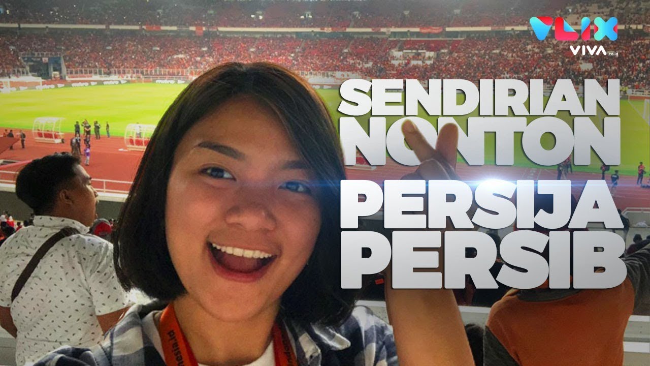 pershing 140 Pertama Kali Nonton Persija vs Persib Sendirian!