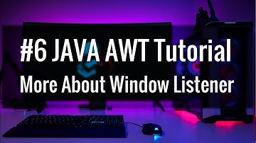 #6 JAVA AWT More About Window Listener and All method complete tutorial software development (2021)