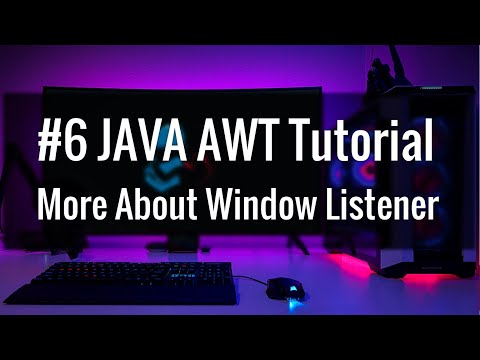 #6 JAVA AWT More About Window Listener and All method complete tutorial software development (2021)