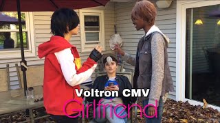 Voltron CMV [Girlfriend]