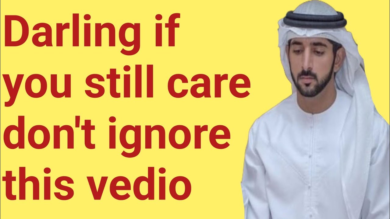 Darling if you still care don't ignore|faza shaikh Hamdan|fazza New English translate poem|fazzaKing