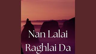 Download Lagu Nan Lalai Raghlai Da MP3