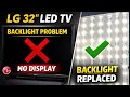 LG 32 Inch LED TV Backlight Replacement | Screen Dark Problem Fixed