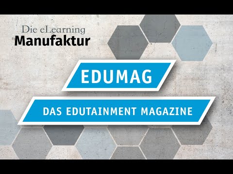 EduMag – Das Edutainment Magazine von der eLearning Manufaktur