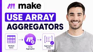 How To Use Array Aggregators Using Make.com (Full Guide)