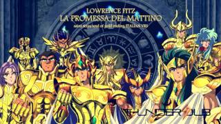 SAINT SEIYA "SOUL OF GOLD" ENDING (ITALIAN VRS) - LA PROMESSA DEL MATTINO