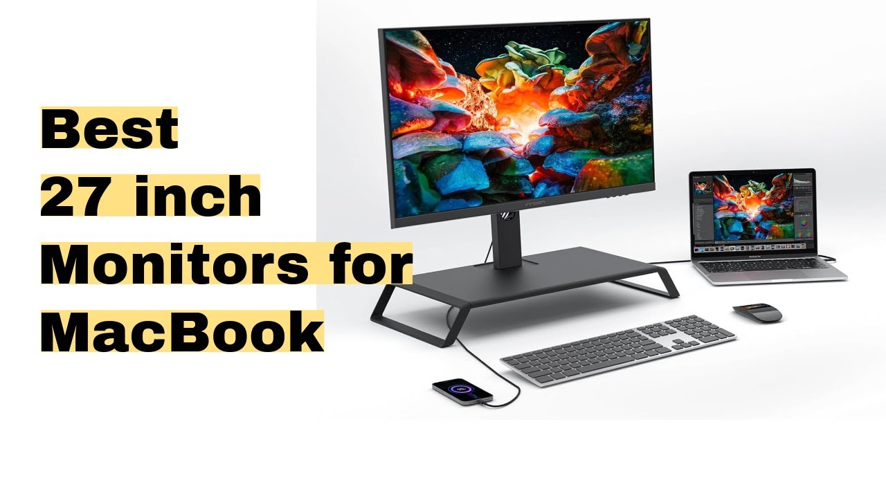 Best 27 inch Monitors for Macbook Pro and Air - YouTube