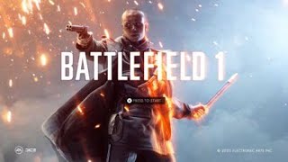 Battlefield 1™ The Beginning Loading Screen Introduction With Music