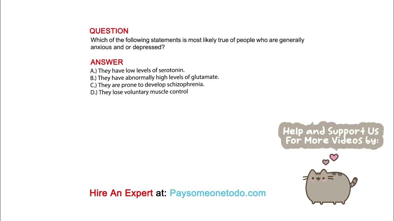 Which of the following statements is most likely true of people who are