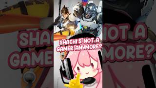 Shachi Doesn’t Play Games Anymore? #shachi #shachimu