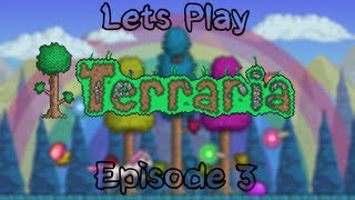 Lets Play Terraria - Episode 3 - Oh, Beautiful Day!