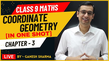 Coordinate Geometry Class 9 Maths | Class 9 maths chapter 3 by gs classes | NCERT Solutions 2025