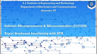 Unit 5 | Lecture 2 | Device interfacing and its programming: Keyboard Interfacing with AVR