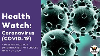Superintendent of Schools: March 25, 2020, Message on Continued School Closures (COVID-19)