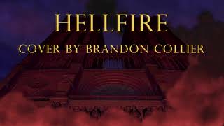 Heaven's Light & HELLFIRE (Hunchback of Notre Dame) - Covers by Brandon Collier