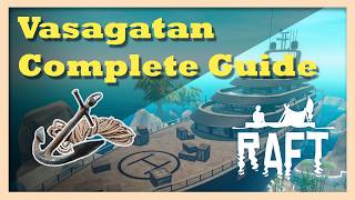Vasagatan Complete Guide in Raft | All Blueprints & Notes Locations