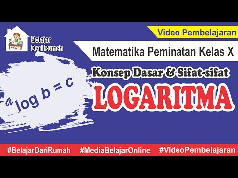 Konsep Dasar dan Sifat-sifat Logaritma Matematika Peminatan Kelas 10