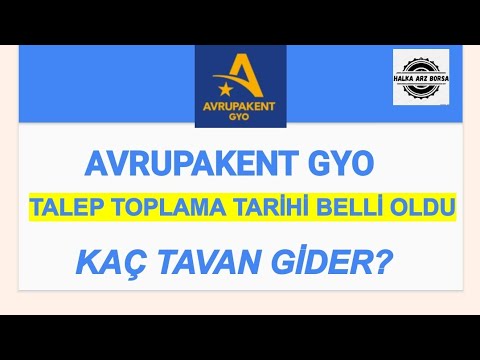 AVRUPAKENT GYO HALKA ARZ DEĞERLENDİRMESİ , KAÇ TAVAN GİDER ? KAÇ LOT DÜŞER ?