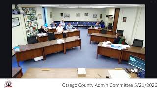 Otsego County Admin Committee Meeting 5/21/2026