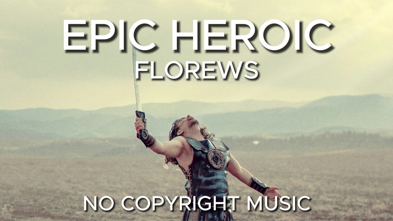 Epic Motivational Heroic Dramatic Orchestra by Florews - No Copyright Music adlı videoyu YouTube'da izle Epic Motivational Heroic Dramatic Orchestra by Florews - No Copyright Music adlı videoyu YouTube'da izle