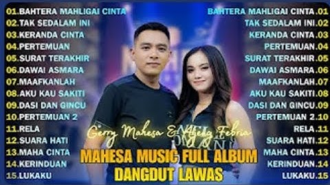 BAHTERA MAHLIGAI CINTA - GERRY MAHESA FT AJENG FEBRIA - MAHESA PALING POPULER VIDIO MUSIC