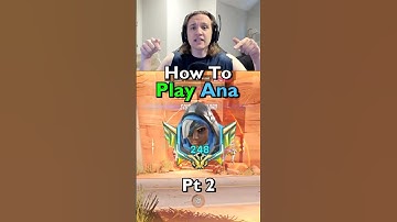 How To Play Ana Part 2 Overwatch 2