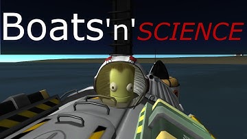 Kerbal Space Program: Boats - "HMS Sinker"