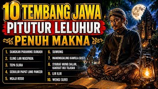 10 TEMBANG JAWA PITUTUR LELUHUR | Penuh makna Ngaji Roso • Sangkan Paraning Dumadi • Tombo Ati