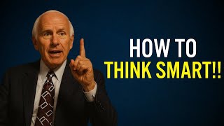 Don’t Just Work Hard—Think Smart! | Jim Rohn Motivation
