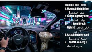 FULL ALBUM Maghreb Night Drive | Contemporary Arabic Pop & Darbuka