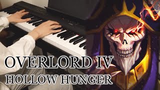 Overlord IV OP - "Hollow Hunger" | Piano Cover
